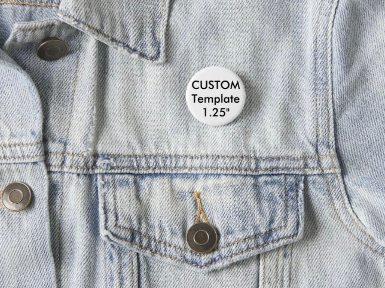 1.25" Custom Round Button or Magnet